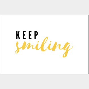 Keep Smiling Posters and Art